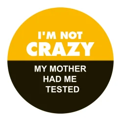 Geek Aufkleber My Mother Had Me Tested