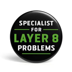 Geek Button Specialist for Layer 8 Problems