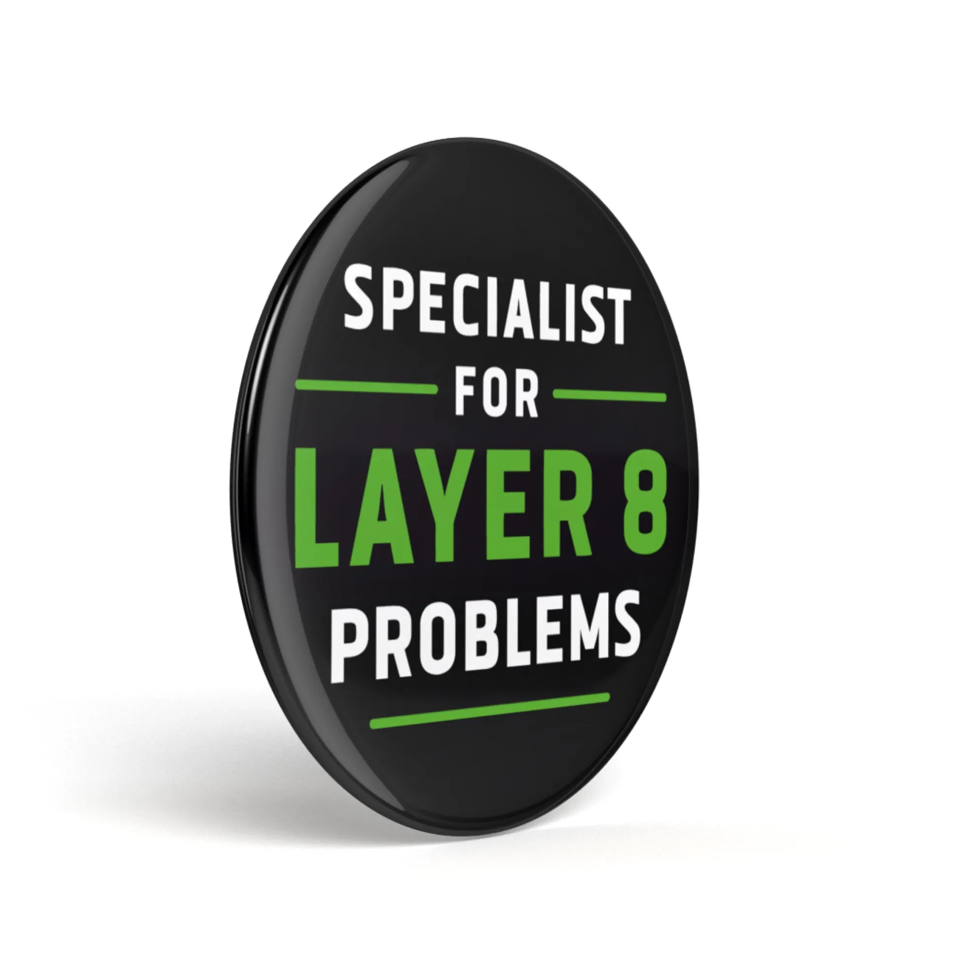 Geek Button Specialist for Layer 8 Problems
