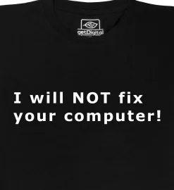 I will not fix your computer