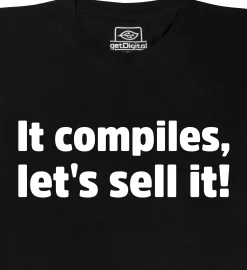 It compiles, let's sell it!