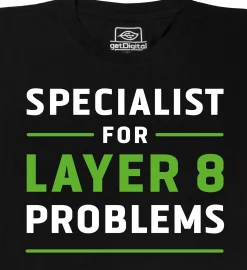 Specialist for Layer 8 Problems